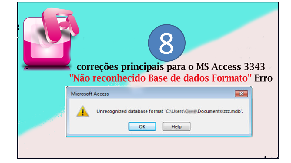 MS Access 3343 "Não reconhecido Base de dados Formato" Erro