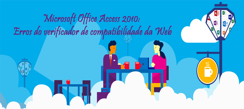 Microsoft Office Access 2010: Erros do verificador de compatibilidade da Web