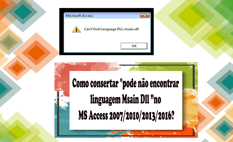 Como consertar pode não encontrar linguagem Msain Dll no MS Access