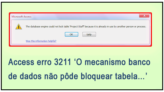 Access o erro 3211 ‘O mecanismo de banco de dados não pôde bloquear tabela…’