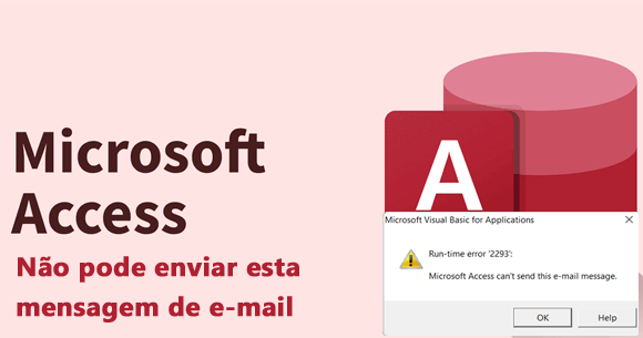Microsoft Access não pode enviar esta mensagem de e-mail